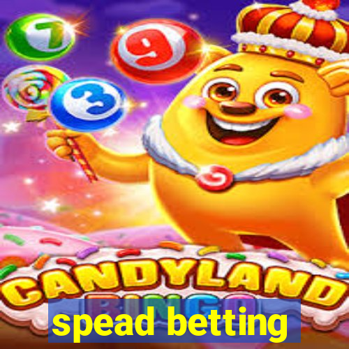 spead betting